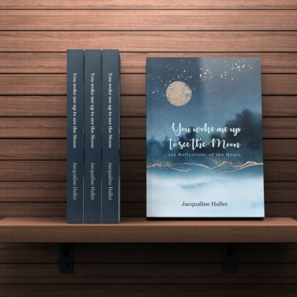 "You woke me up to see the Moon" - NEW Book!