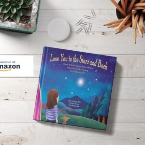 "Love You to the Stars and Back" - by Jacqualine Haller